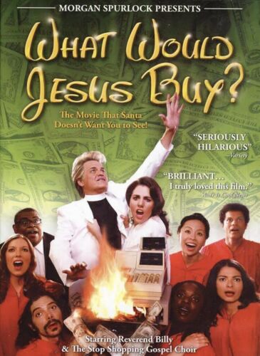 WHAT WOULD JESUS BUY? (DVD) Documentary *D23