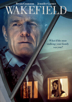 Wakefield (DVD, 2016) Drama Bryan Cranston, Jennifer Garner IFC Shout! Brand NEW image 0