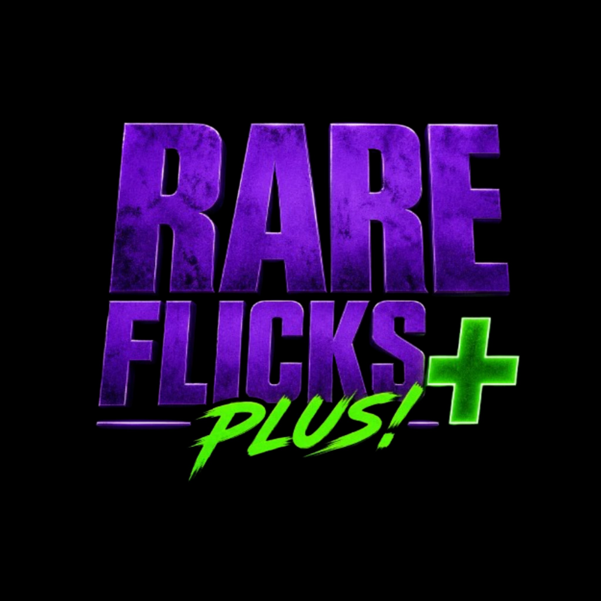 Rare Flicks Plus!
